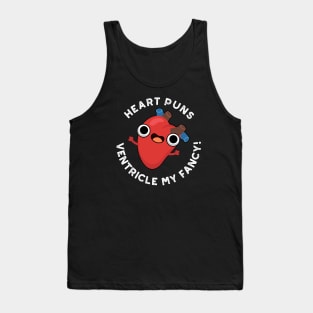 Heart Puns Ventricle My Fancy Funny Anatomy Pun Tank Top